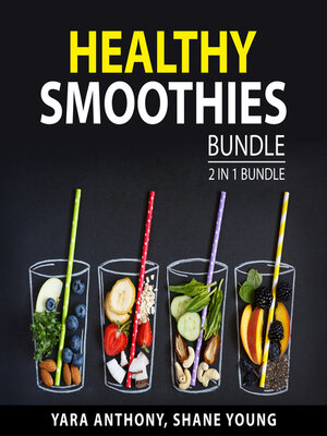 cover image of Healthy Smoothies Bundle, 2 in 1 Bundle